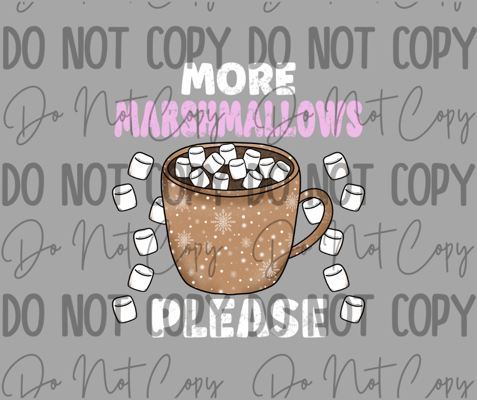 More Marshmallows Please DTF Transfer