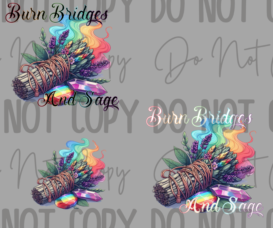 Burn Bridges & Sage DTF Transfer