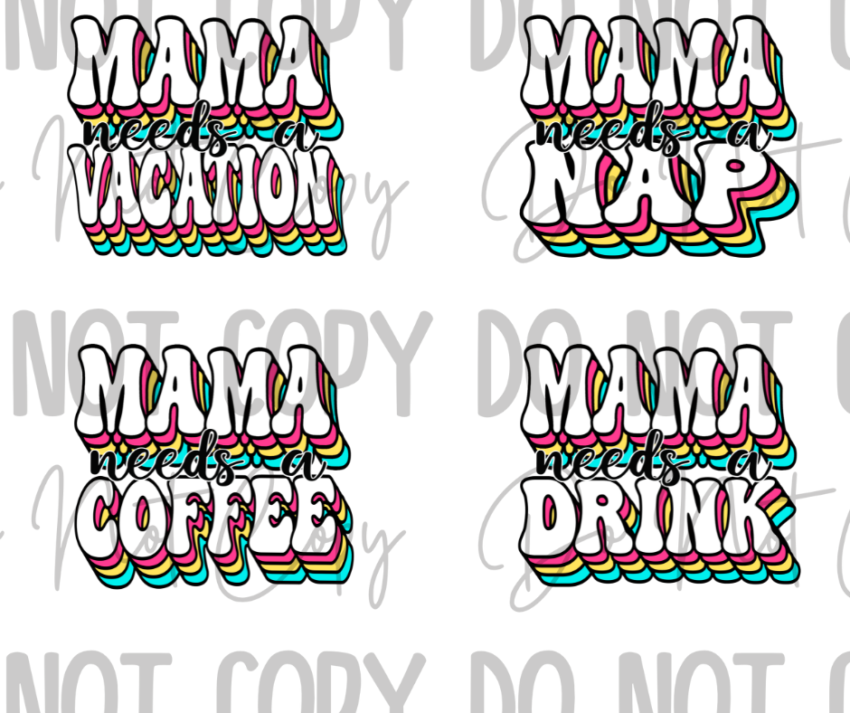 Mama Is A DTF Transfer