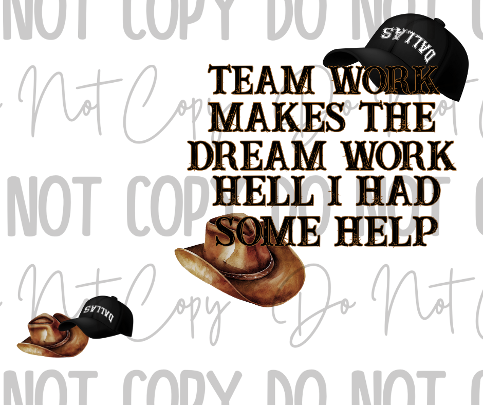 Teamwork Makes The Dreamwork DTF Transfer