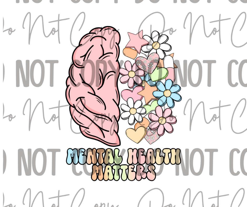 Mental Health Matters DTF Transfer