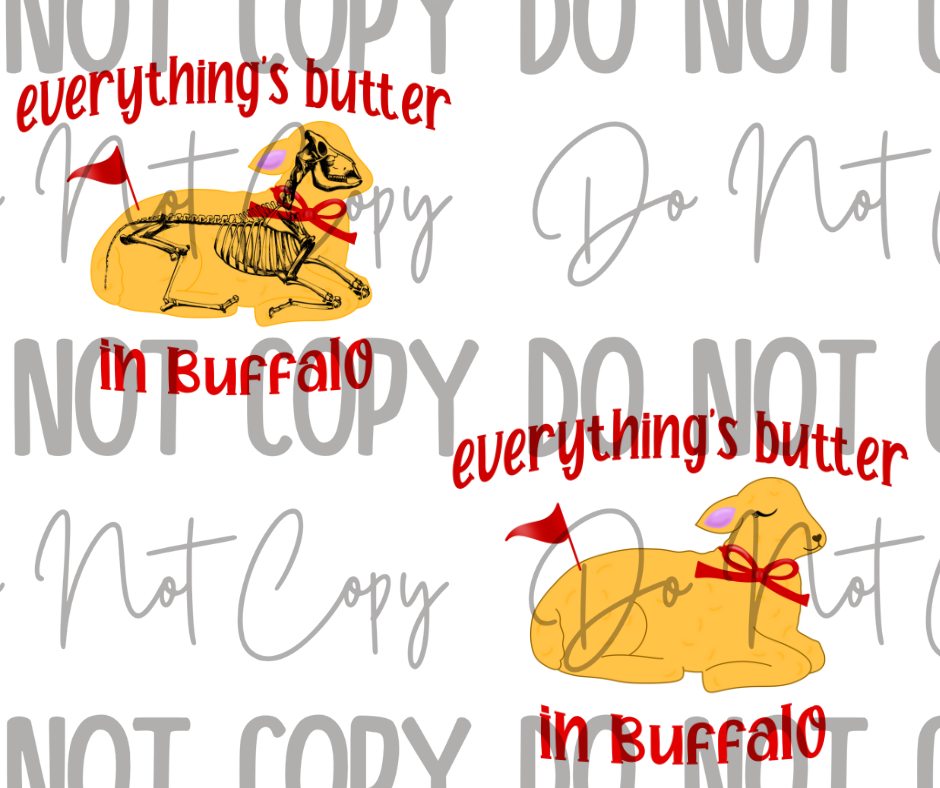 Everythings Buffer In Buffalo DTF Transfer