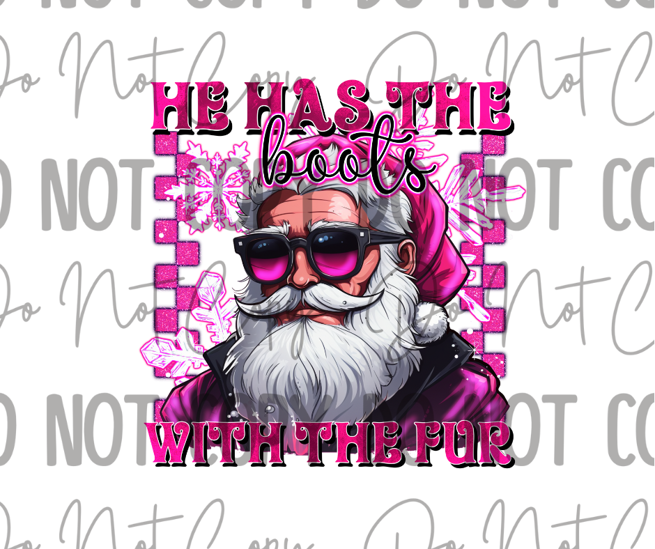 He Has The Boots With The Fur DTF Transfer