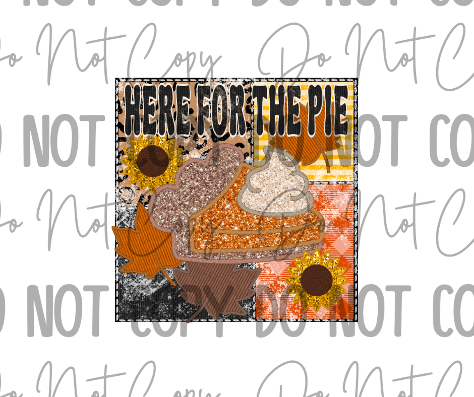 Here For The Pie DTF Transfer