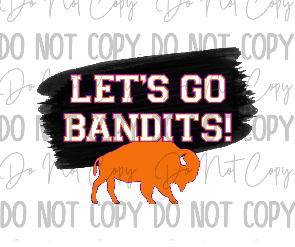 Lets Go Bandits DTF Transfer