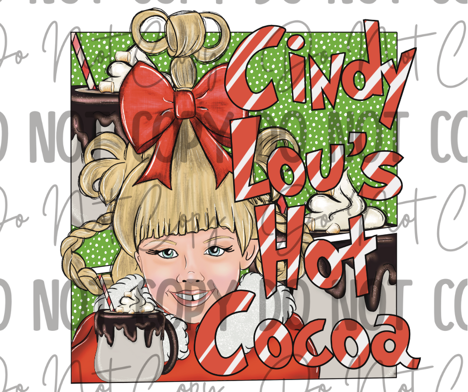 Cindy Lou's Hot Cocoa DTF Transfer