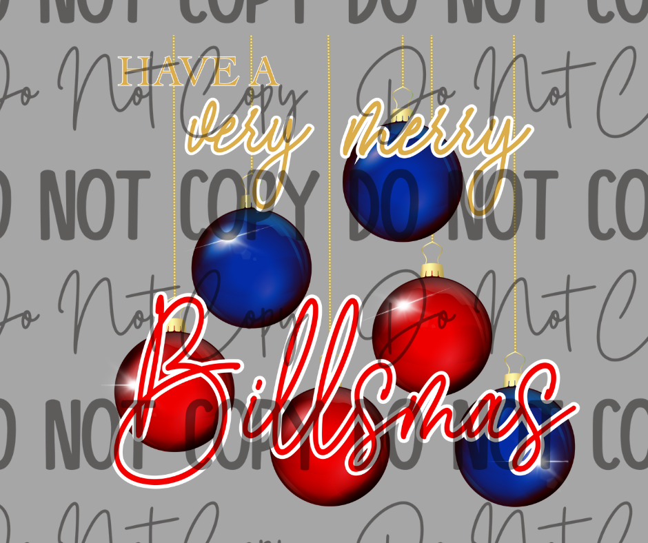 Have A Very Merry Billsmas DTF Transfer