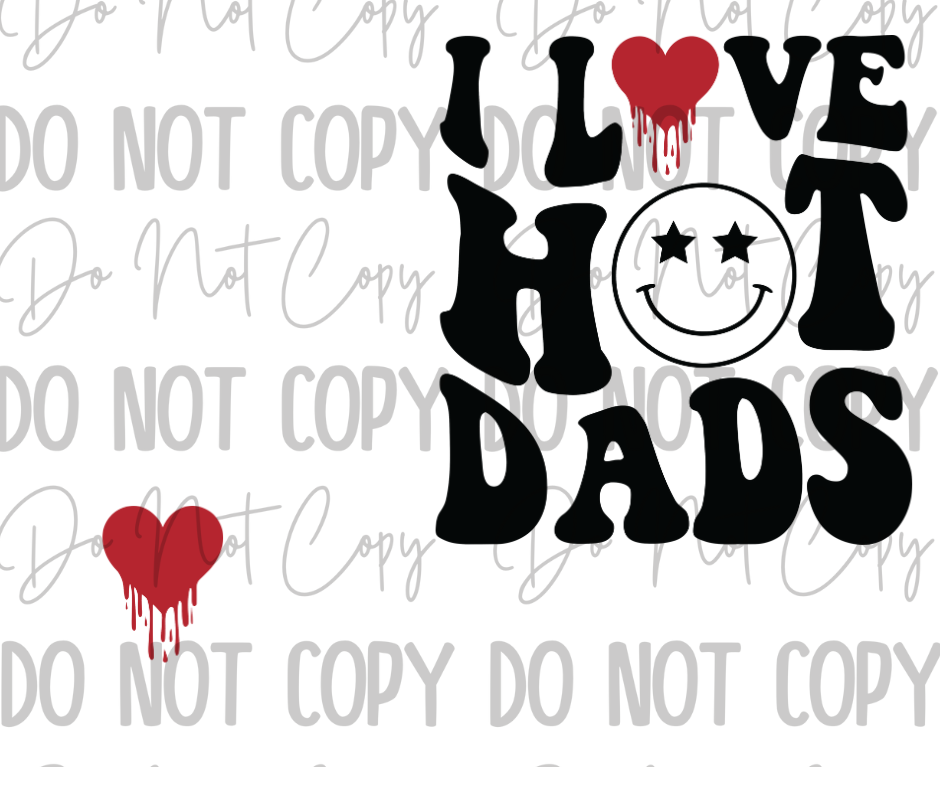 I Love Hot Dads Transfer