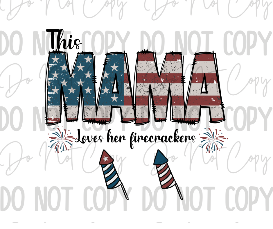 This Mama Loves Her Firecrackers DTF Transfer