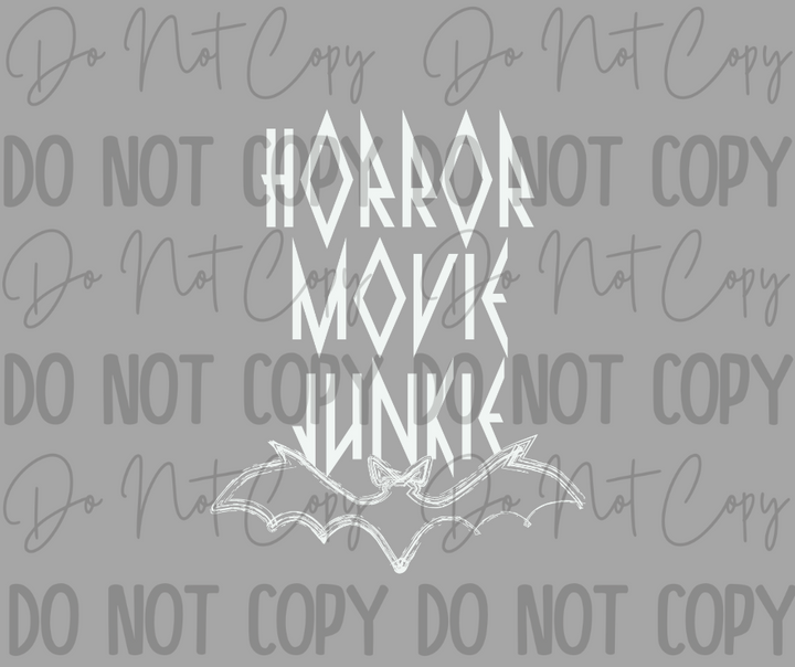 Horror Movie Junkie DTF Transfer