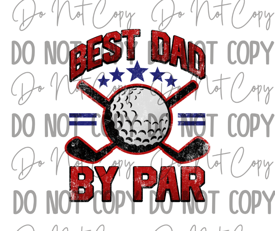 Best Dad By Par DTF Transfer