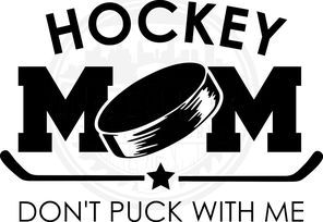 Dont Puck With Me DTF Transfer