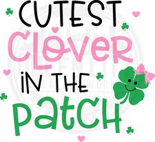 Cutest Clover In The Patch DTF Transfer