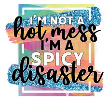 Hot Mess DTF Transfer