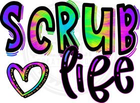 Scrub Life  DTF Transfer