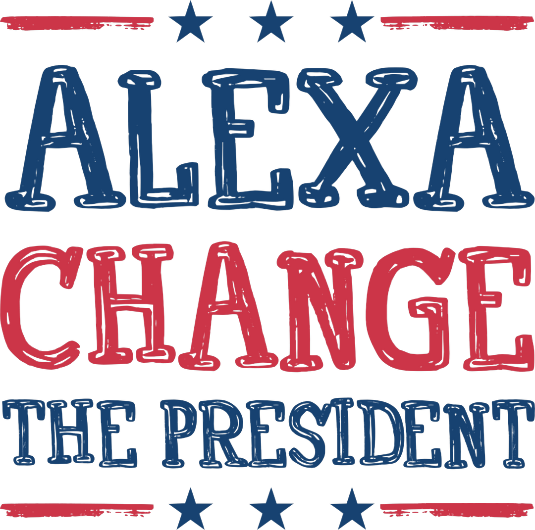 Alexa Change The President DTF Transfer