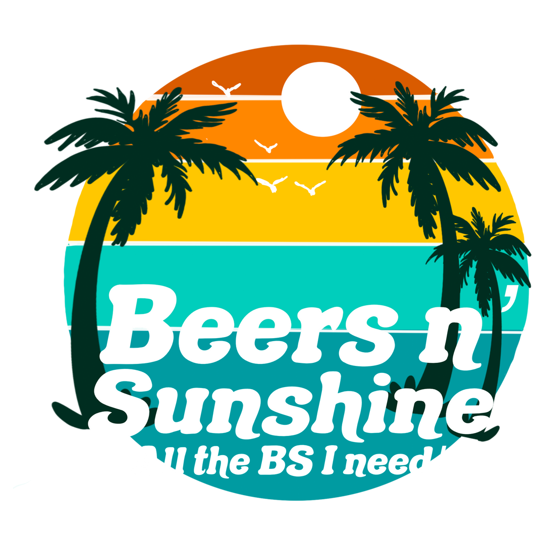 Beers N Sunshine DTF Transfer