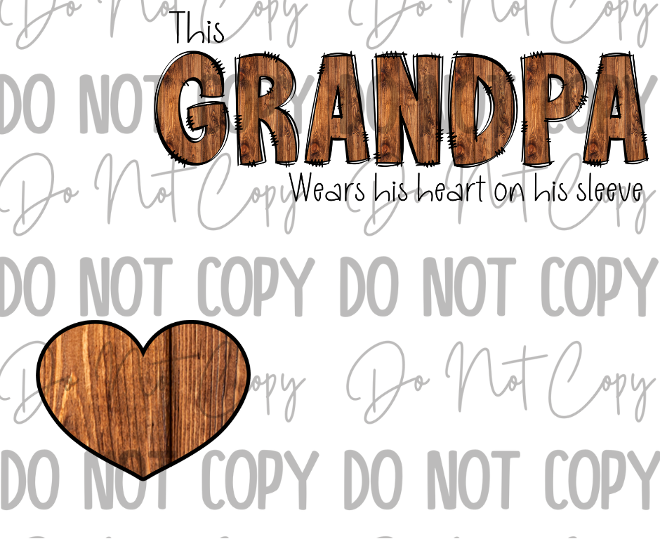 This Grandpa Wears His Heart On His Sleeve DTF Transfer