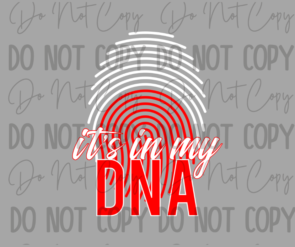 It's In My DNA DTF Transfer