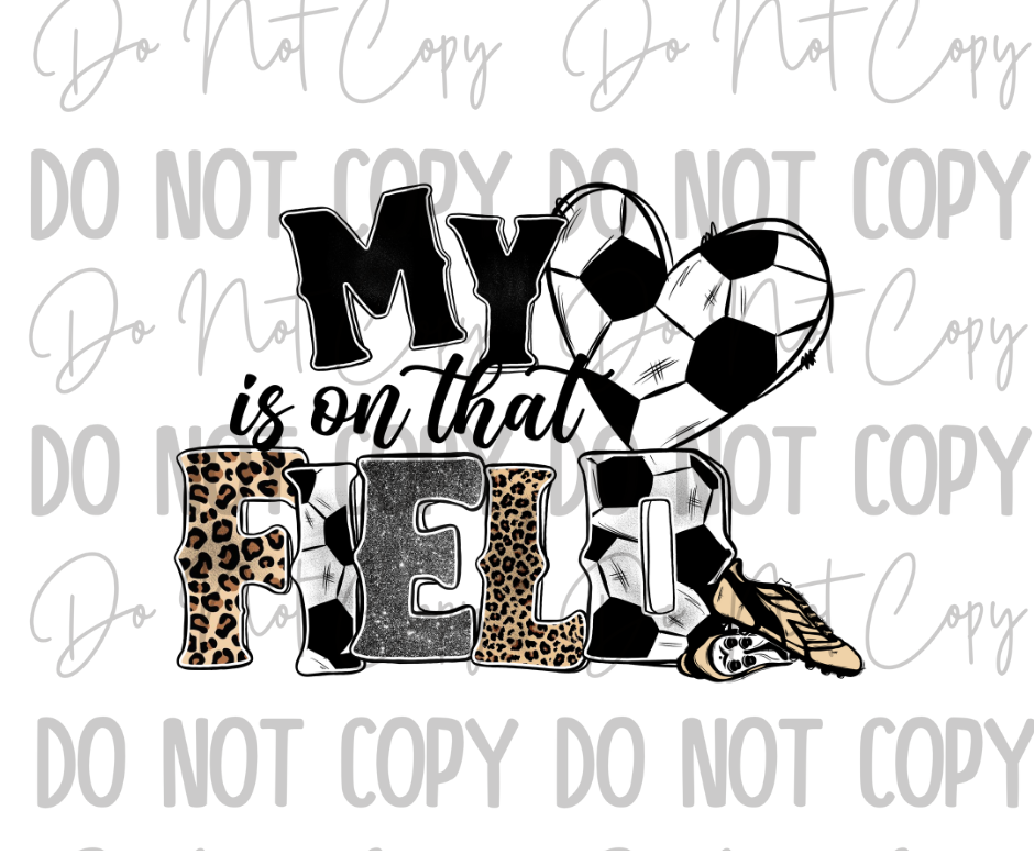 My Heart Is On The Field DTF Transfer