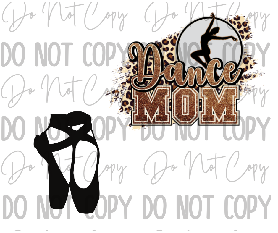 Custom Dance Mom DTF Transfer