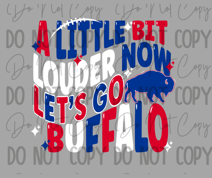A Little Bit Louder Now DTF Transfer