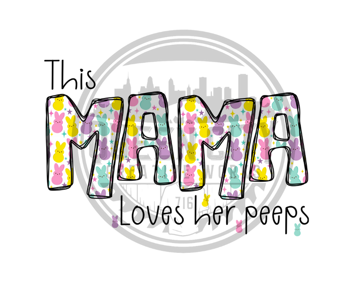 Custom Easter Mama/Grandma Loves Her Peeps DTF Transfer