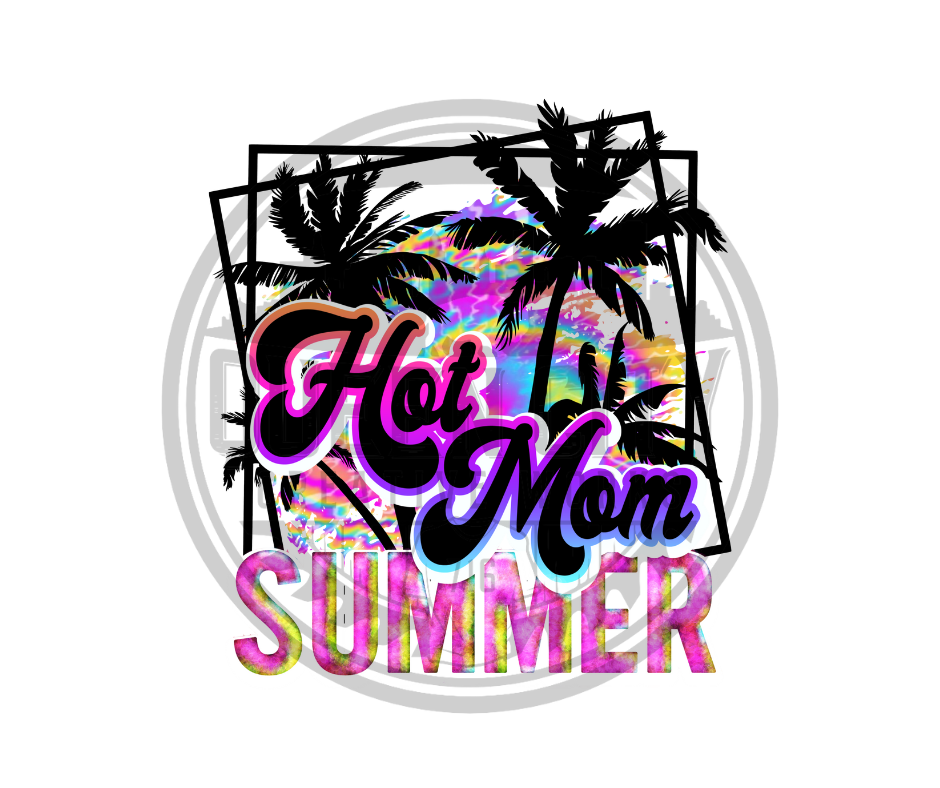Hot Mom Summer DTF Transfer