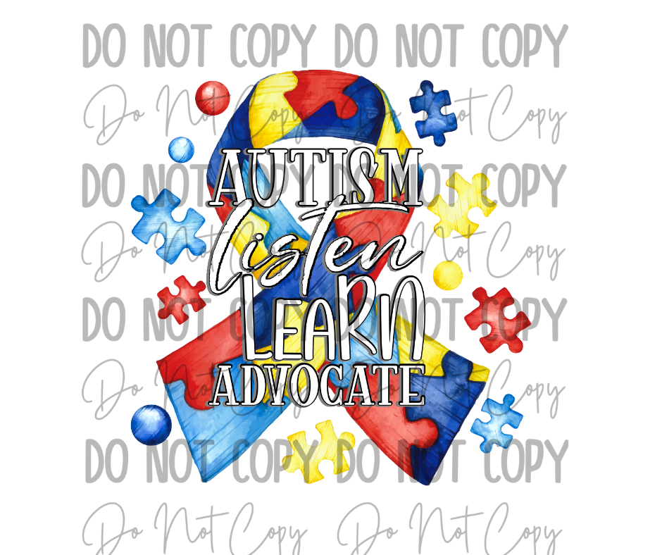 Autism Listen Learn Advocate DTF Transfer
