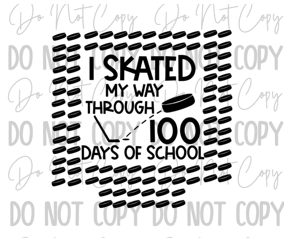 I Skated Through 100 Days Of School DTF Transfer