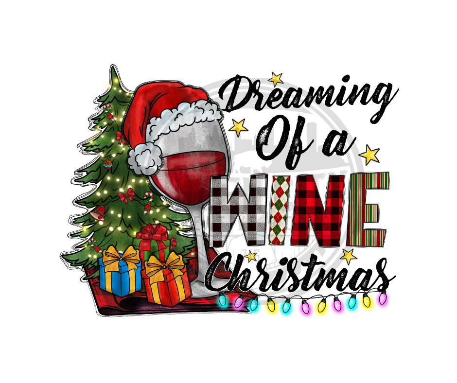 Dreaming Of A Wine Christmas DTF Transfer