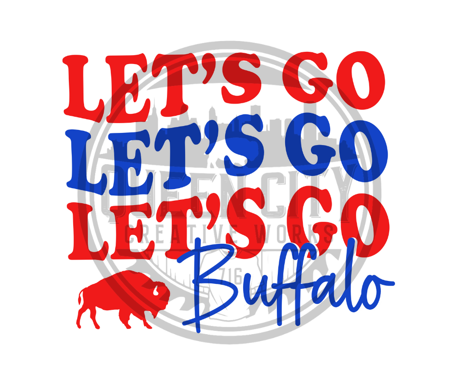 Lets Go Buffalo DTF Transfer