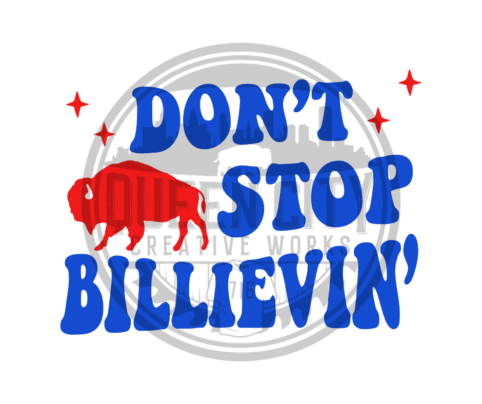 Dont Stop Billievin' DTF Transfer