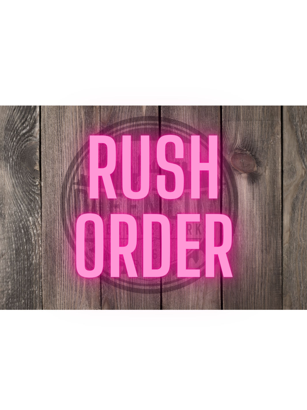 Rush Order