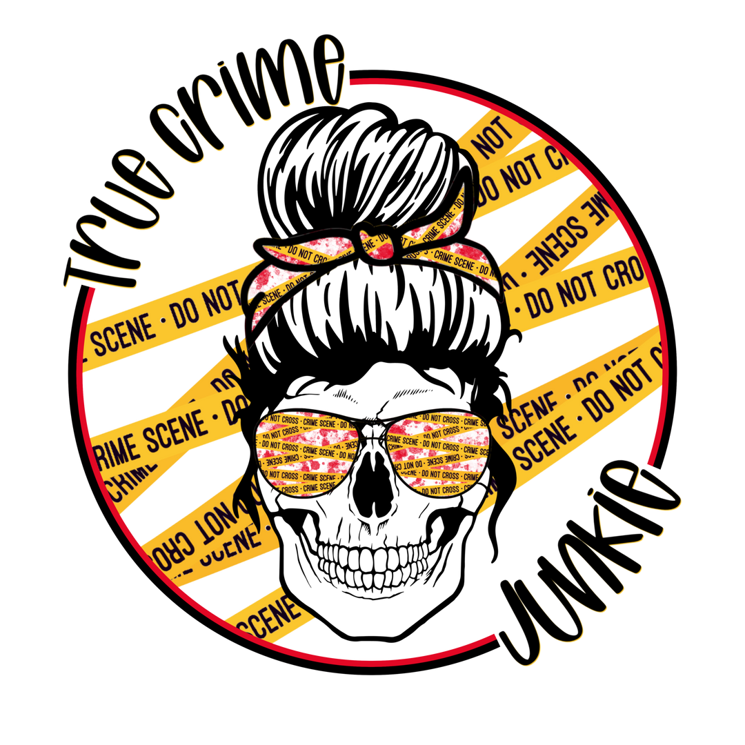 True Crime Junkie DTF Transfer