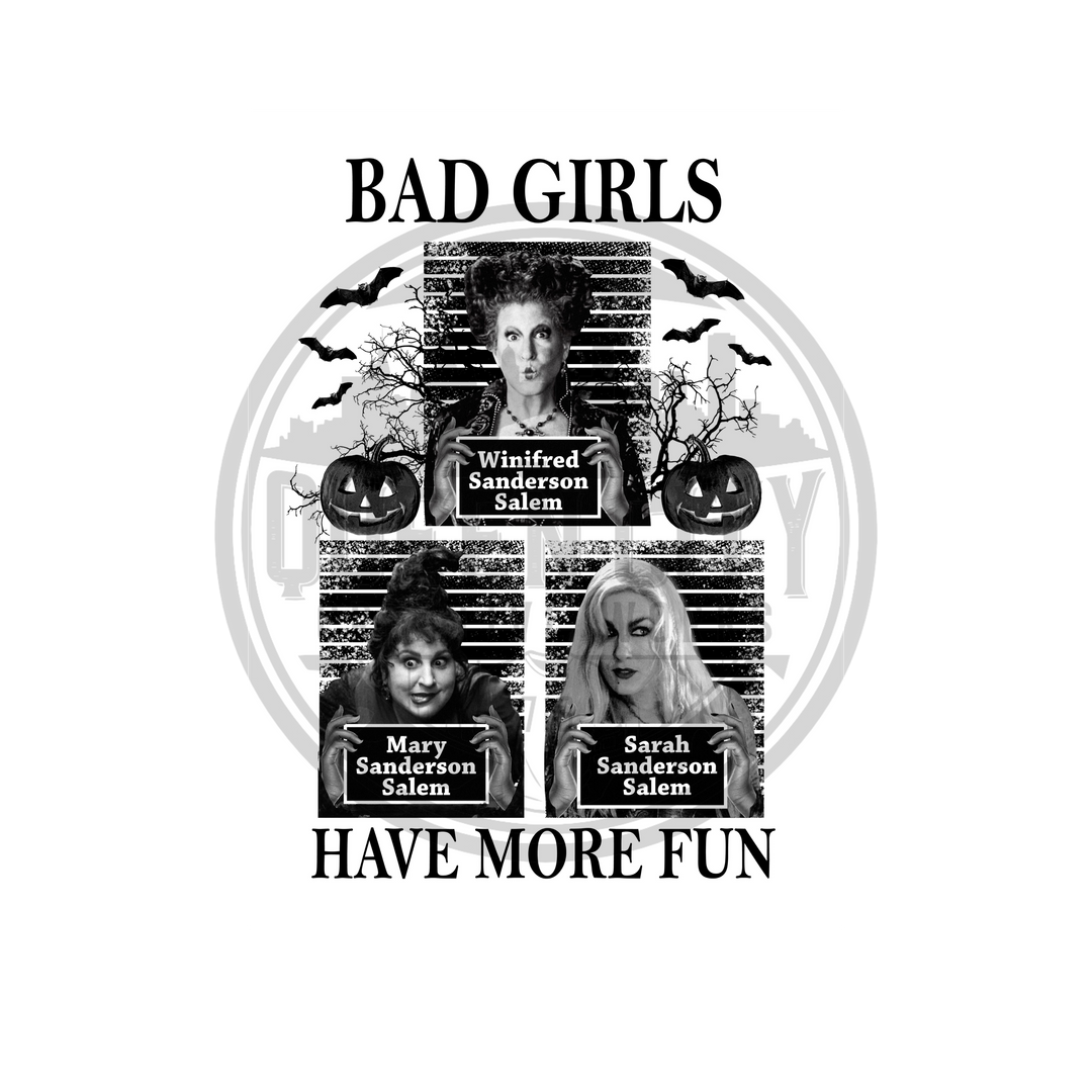 Bad GIrls Have More Fun DTF Transfer
