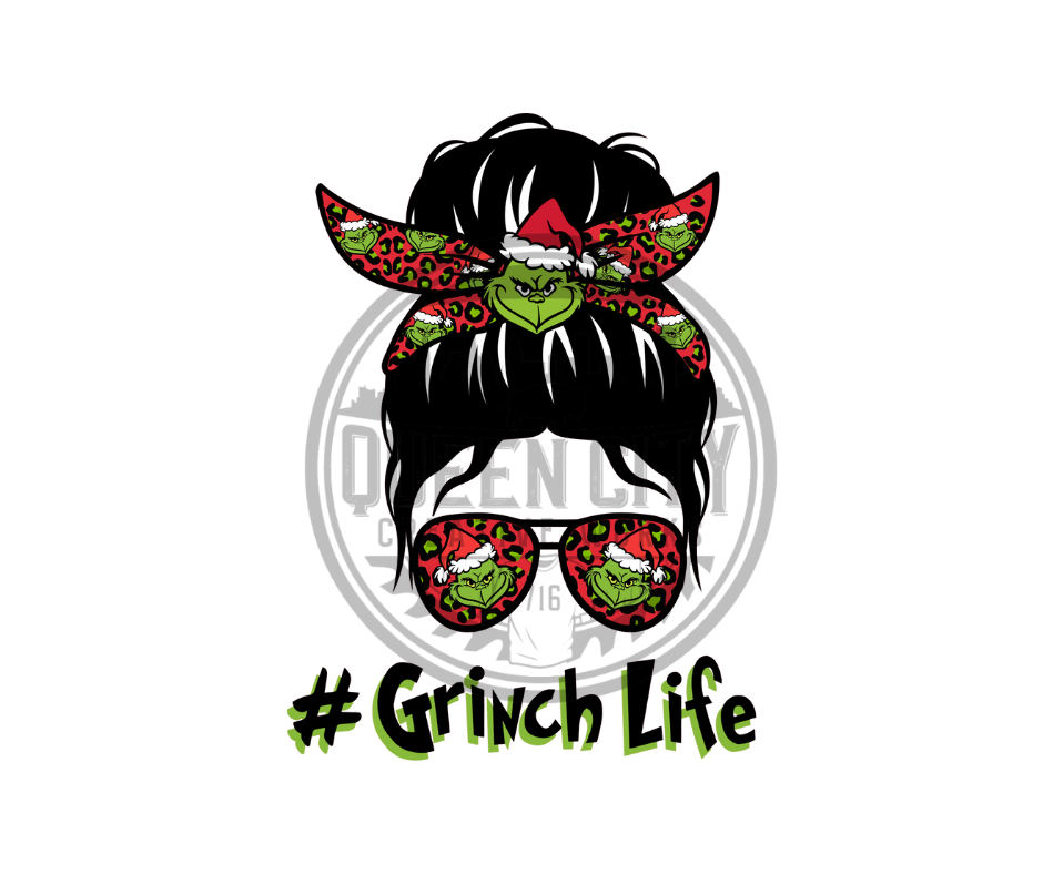 #Grinch Life DTF Transfer