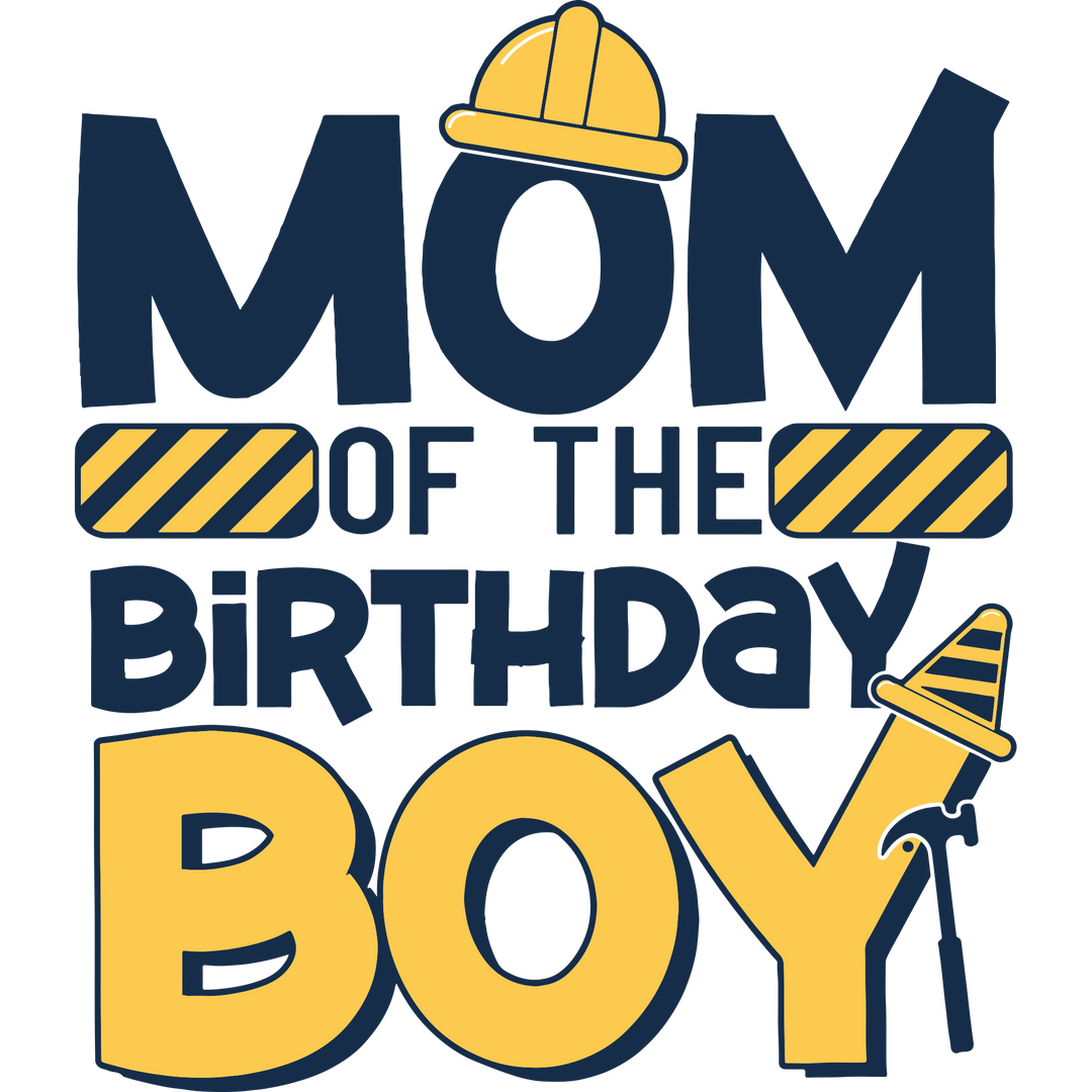 Construction Mom Of The Birthday Boy DTF Transfer