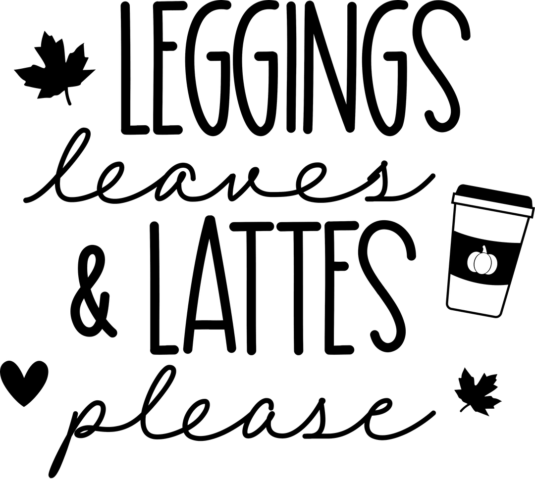 Leggings Leaves Lattes Please DTF Transfer