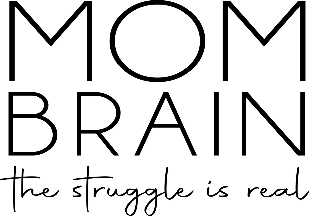 Mom Brain DTF Transfer