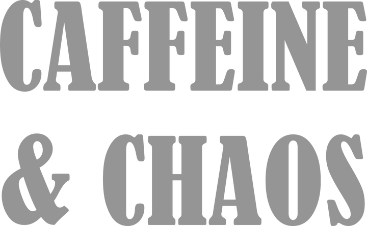 Caffeine & Chaos DTF Transfer