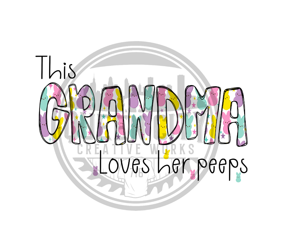 Custom Easter Mama/Grandma Loves Her Peeps DTF Transfer