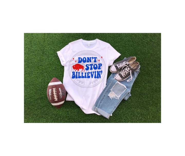 Adult Dont Stop Billevin' Tshirt/Sweatshirt