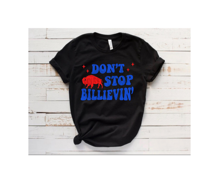 Adult Dont Stop Billevin' Tshirt/Sweatshirt