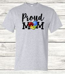 Autism Proud Mom T-Shirt/Sweatshirt