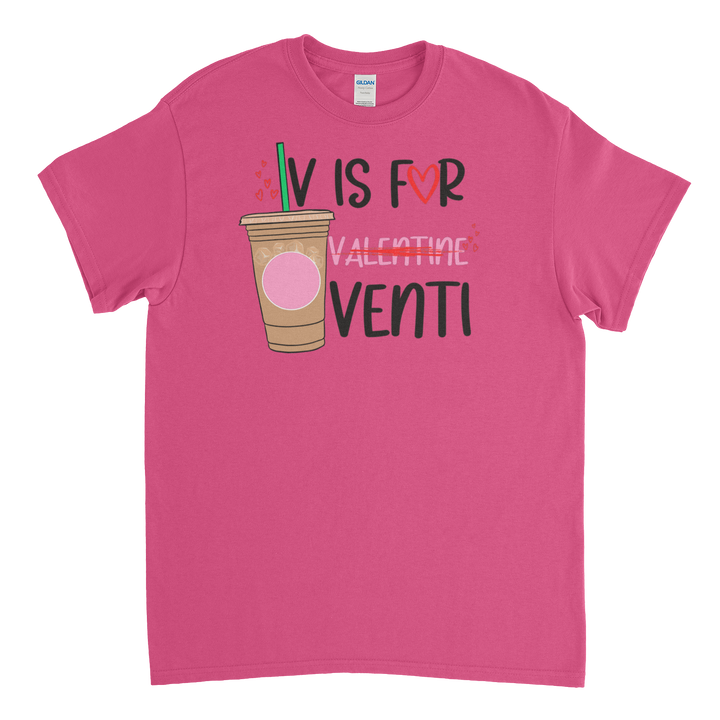 V Is For Venti T-Shirt/Sweatshirt