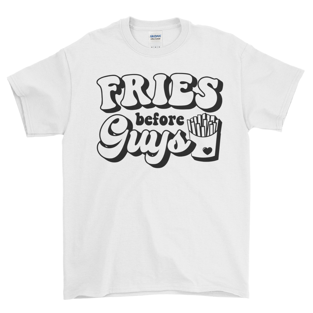Adult Fries Before Guys T-Shirt/Sweatshirt