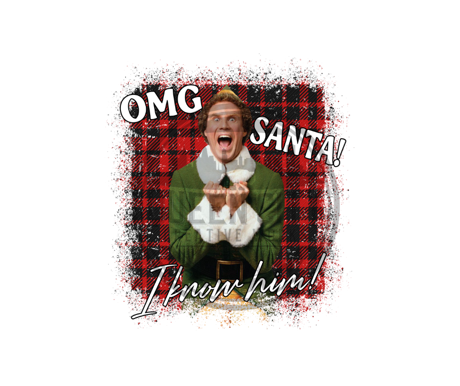 Omg Santa I Know Him Dtf Transfer Queen City Creative Works